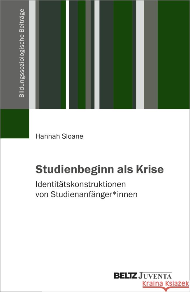 Studienbeginn als Krise Sloane, Hannah 9783779992042 Beltz Juventa - książka