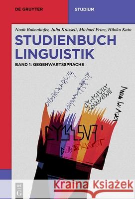Studienbuch Linguistik: Band 1: Gegenwartssprache Noah Bubenhofer Hiloko Kato Julia Krasselt 9783111514468 de Gruyter - książka