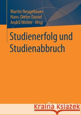 Studienerfolg Und Studienabbruch Martin Neugebauer Hans-Dieter Daniel Andr 9783658328917 Springer vs - książka