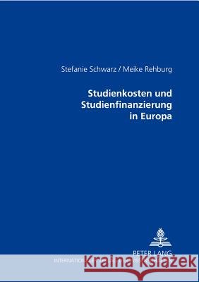 Studienkosten Und Studienfinanzierung in Europa Schwarz, Stefanie 9783631394960 Peter Lang Gmbh, Internationaler Verlag Der W - książka