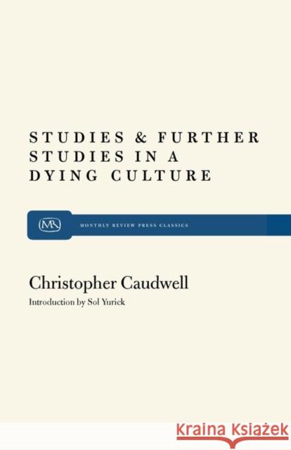 Studies and Further Studies Caudwell, Christopher 9780853452188 Monthly Review Press - książka