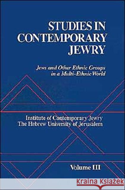 Studies Contemporary Jewry: Jews and Other Ethnic Groups in a Multi-Ethnic World Mendelsohn, Ezra 9780195048964 Oxford University Press - książka