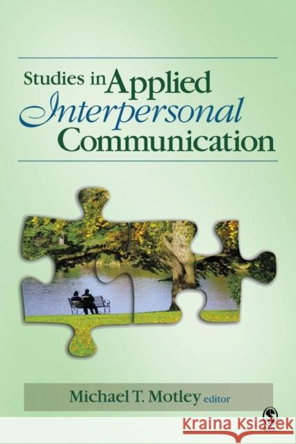 Studies in Applied Interpersonal Communication Michael T. Motley 9781412942164 Sage Publications - książka