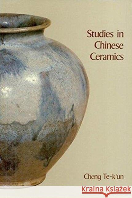 Studies in Chinese Ceramics  9789622013087 The Chinese University Press - książka