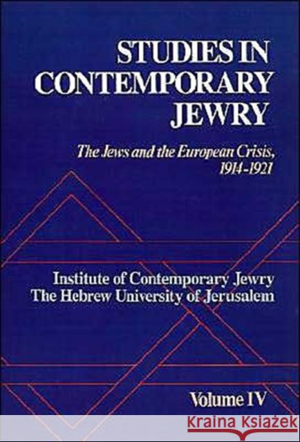 Studies in Contemporary Jewry: The Jews and the European Crisis, 1914-1921 Frankel, Jonathan 9780195051131 Oxford University Press - książka