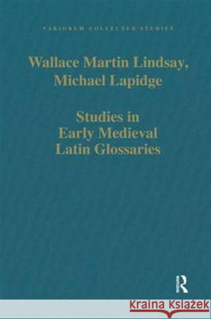 Studies in Early Medieval Latin Glossaries  9780860783534 Variorum - książka