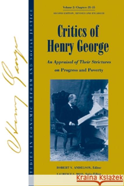 Studies in Economic Reform and Social Justice, Critics of Henry George: An Appraisal of Their Strictures on Progress and Poverty Andelson, Robert V. 9781405118293 Blackwell Publishers - książka