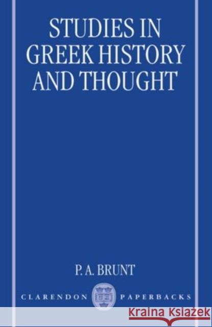 Studies in Greek History and Thought P. A. Brunt 9780198152422 Oxford University Press, USA - książka