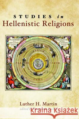 Studies in Hellenistic Religions Luther H. Martin Panayotis Pachis 9781498283083 Cascade Books - książka
