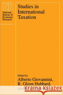 Studies in International Taxation Alberto Giovanni Joel Slemrod R. Glenn Hubbard 9780226297026 University of Chicago Press - książka
