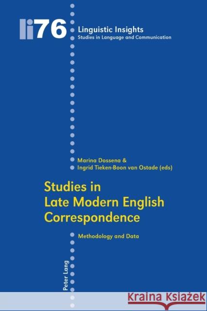 Studies in Late Modern English Correspondence: Methodology and Data Gotti, Maurizio 9783039116584 Verlag Peter Lang - książka