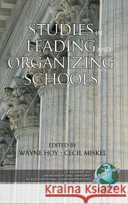 Studies in Leading and Organizing Schools (Hc) Hoy, Wayne K. 9781931576994 Information Age Publishing - książka