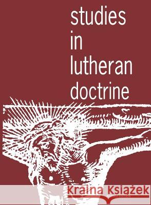 Studies in Lutheran Doctrine F Keller 9780570035176 Concordia Publishing House Ltd - książka