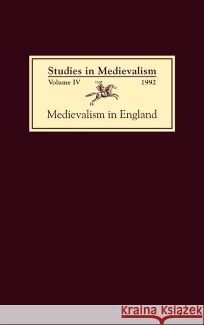 Studies in Medievalism IV: Medievalism in England Workman, Leslie J. 9780859913485 Boydell & Brewer - książka