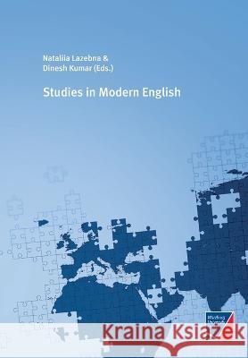 Studies in Modern English Nataliia Lazebna Dinesh Kumar 9783958261983 Wurzburg University Press - książka
