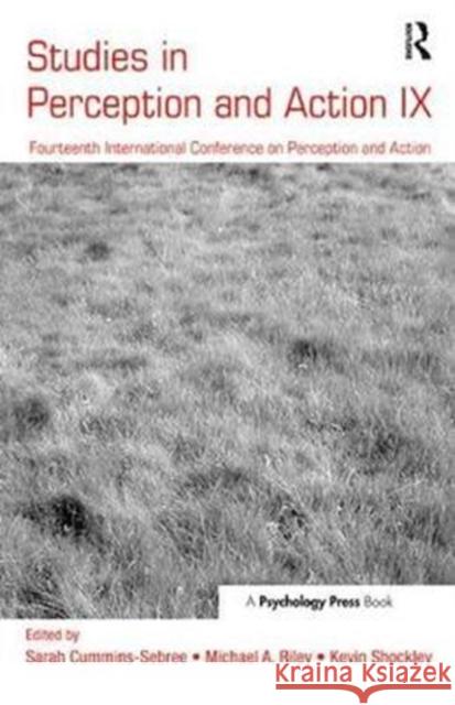 Studies in Perception and Action IX: Fourteenth International Conference on Perception and Action  9781138456914  - książka