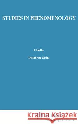 Studies in Phenomenology D. Sinha 9789024702671 Springer - książka