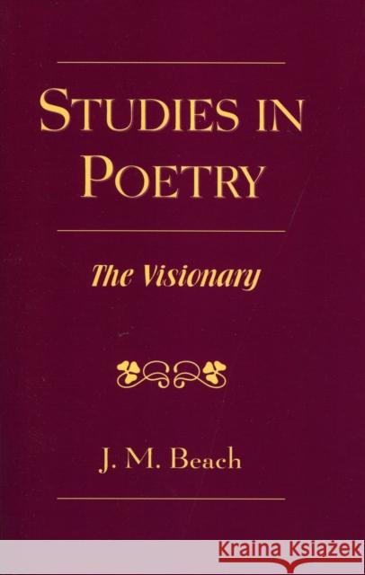 Studies in Poetry: The Visionary Beach, J. M. 9780761828815 University Press of America - książka