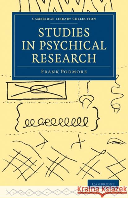 Studies in Psychical Research Frank Podmore 9781108028042 Cambridge University Press - książka