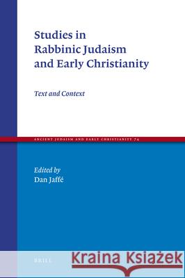 Studies in Rabbinic Judaism and Early Christianity: Text and Context  9789004184107 Brill Academic Publishers - książka