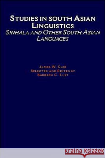 Studies in South Asian Linguistics: Sinhala and Other South Asian Languages Gair, James W. 9780195095210 Oxford University Press, USA - książka