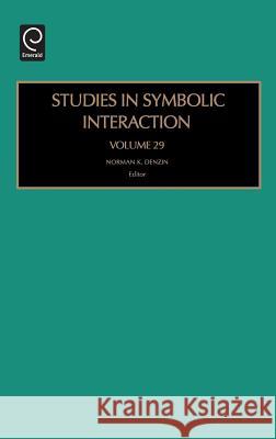 Studies in Symbolic Interaction N. Denzi Norman K. Denzin 9780762313259 JAI Press - książka