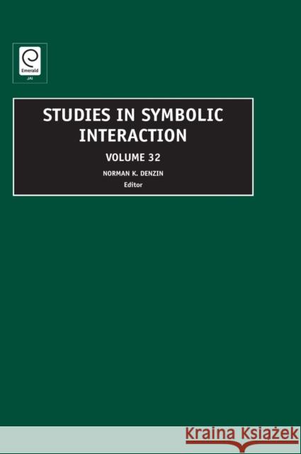 Studies in Symbolic Interaction Norman K. Denzin 9781848551268 Emerald Publishing Limited - książka