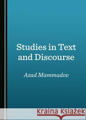 Studies in Text and Discourse Azad Mammadov 9781527504059 Cambridge Scholars Publishing - książka