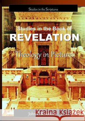 Studies in the Book of Revelation: Theology in Pictures John T. Stevenson 9780982208687 Redeemer Publishing - książka