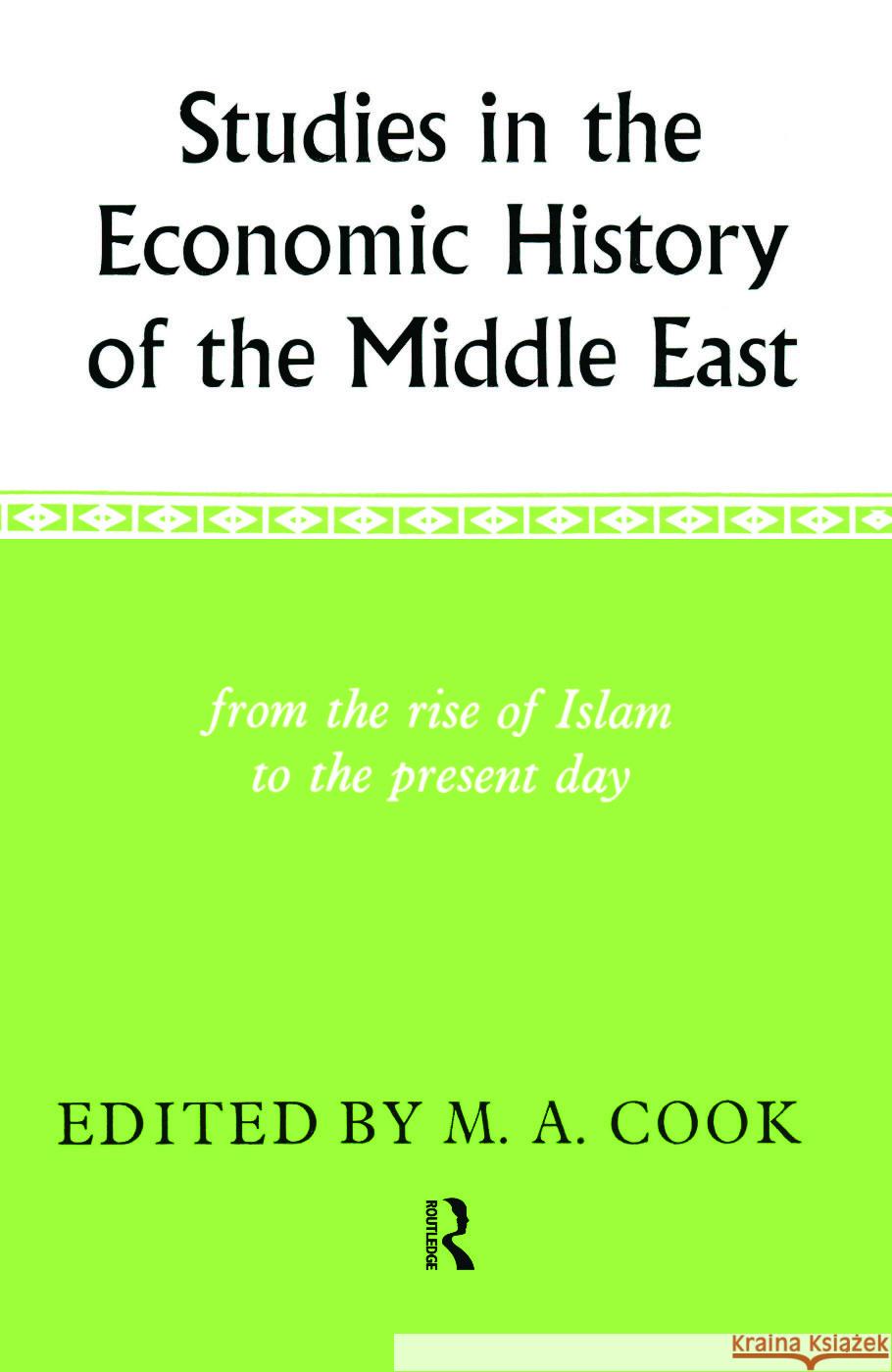 Studies in the Economic History of the Middle East M. A. Cook 9780197135617 Taylor & Francis - książka