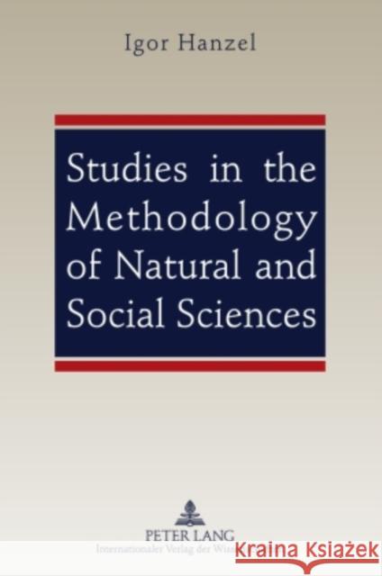 Studies in the Methodology of Natural and Social Sciences  9783631608654 Peter Lang GmbH - książka