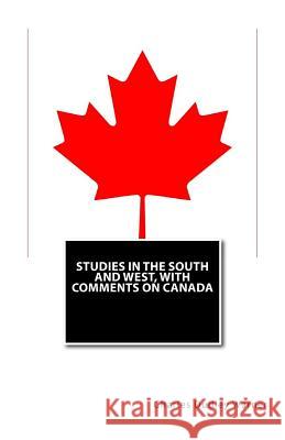 Studies in the South and West, with Comments on Canada Charles Dudley Warner 9781503194472 Createspace - książka