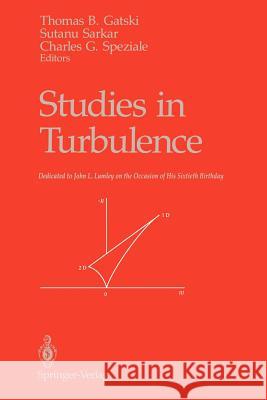 Studies in Turbulence Thomas B. Gatski Sutanu Sarkar Charles G. Speziale 9781461276722 Springer - książka
