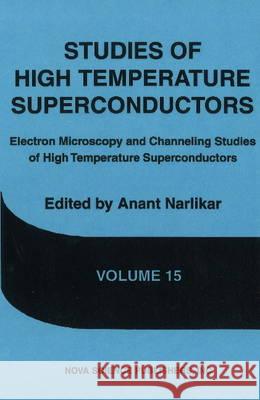 Studies of High Temperature Superconductors: Volume 15 A V Narlikar 9781560722199 Nova Science Publishers Inc - książka