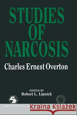 Studies of Narcosis: Charles Ernest Overton Lipnick, R. L. 9789401053716 Springer - książka