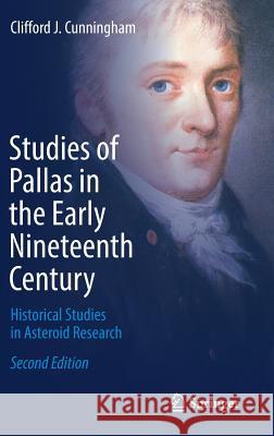 Studies of Pallas in the Early Nineteenth Century: Historical Studies in Asteroid Research Cunningham, Clifford J. 9783319328461 Springer - książka