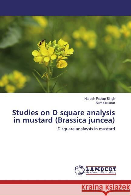 Studies on D square analysis in mustard (Brassica juncea) : D square analaysis in mustard Pratap Singh, Naresh; Kumar, Sumit 9783659830662 LAP Lambert Academic Publishing - książka