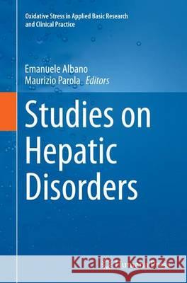 Studies on Hepatic Disorders Emanuele Albano Maurizio Parola 9783319346564 Humana Press - książka