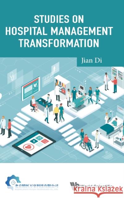 Studies on Hospital Management Transformation Di Jian Skye Chang Lin 9789811211638 World Scientific Publishing Company - książka