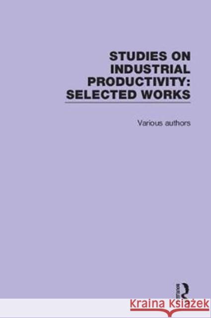 Studies on Industrial Productivity: Selected Works Various Authors 9781138615489 Routledge - książka