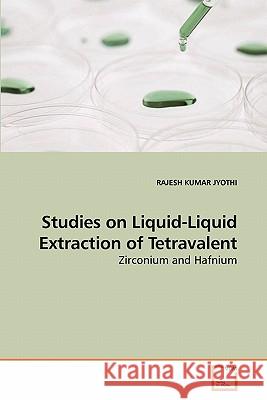 Studies on Liquid-Liquid Extraction of Tetravalent Rajesh Kumar Jyothi 9783639246353 VDM Verlag - książka