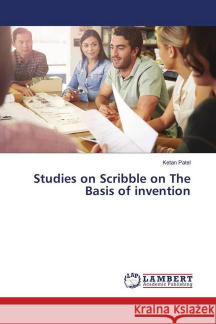 Studies on Scribble on The Basis of invention Patel, Ketan 9783330022270 LAP Lambert Academic Publishing - książka