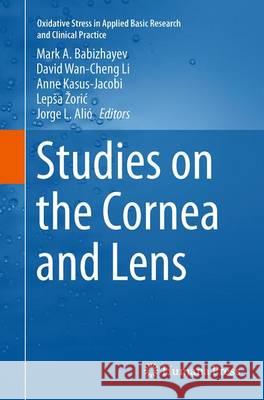 Studies on the Cornea and Lens Mark A. Babizhayev David Wan Li Anne Kasus-Jacobi 9781493955732 Humana Press - książka
