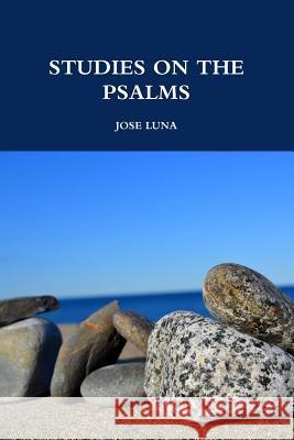 Studies on the Psalms Jose Luna 9781329085794 Lulu.com - książka