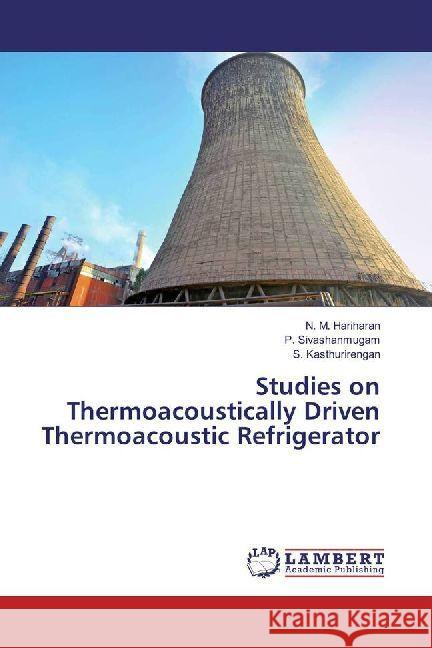Studies on Thermoacoustically Driven Thermoacoustic Refrigerator Hariharan, N. M.; Sivashanmugam, P.; Kasthurirengan, S. 9786202007788 LAP Lambert Academic Publishing - książka