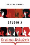 Studio a: The Bob Dylan Reader Hedin, Benjamin 9780393327427 W. W. Norton & Company