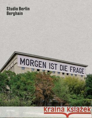 Studio Berlin: (German / English Edition) Boros, Christian 9783954763696 Distanz Verlag Gmbh C/O Edel Germany Gmbh LLC - książka