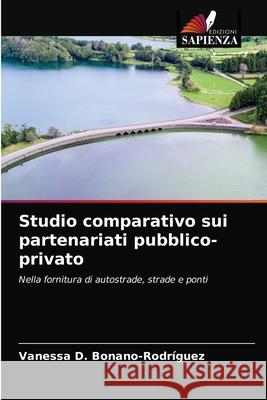 Studio comparativo sui partenariati pubblico-privato Bonano-Rodr 9786203185119 Edizioni Sapienza - książka