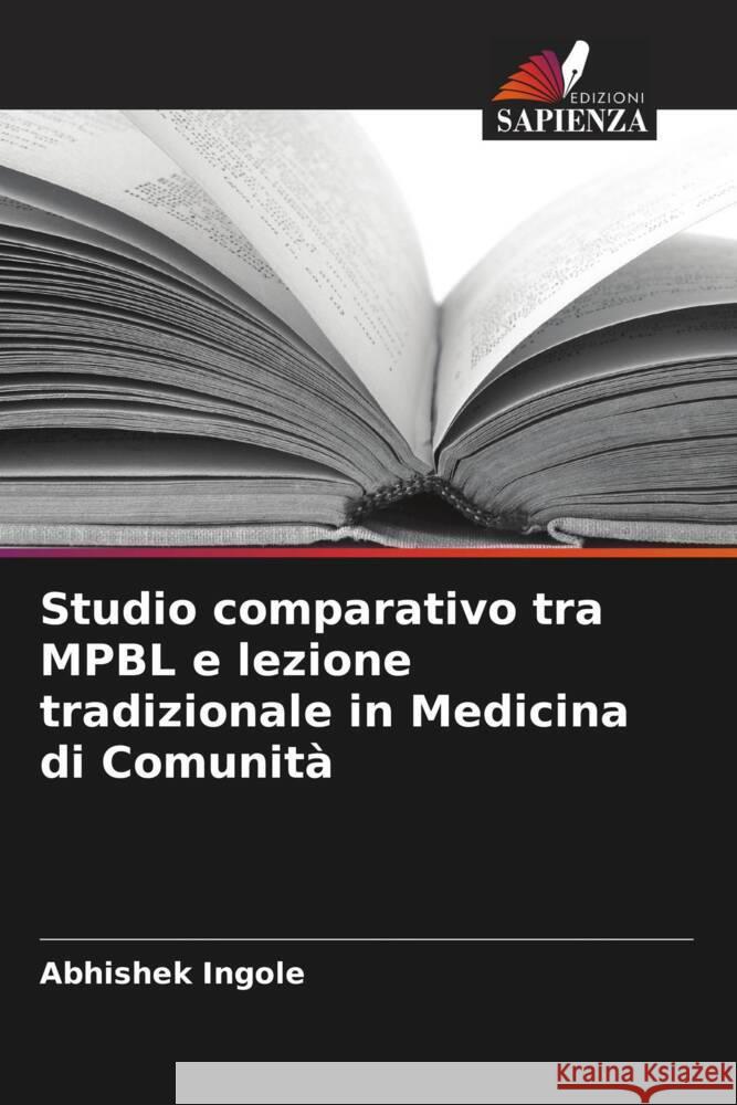 Studio comparativo tra MPBL e lezione tradizionale in Medicina di Comunità Ingole, Abhishek 9786207225101 Edizioni Sapienza - książka