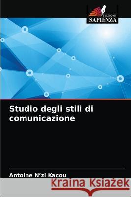Studio degli stili di comunicazione Antoine N'Zi Kacou 9786204034782 Edizioni Sapienza - książka